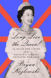 Titelbild: Long Live the Queen 1st edition 9781684425440