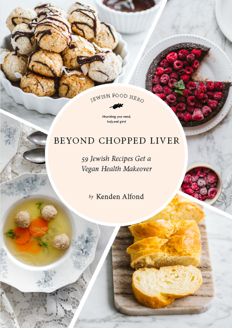 Beyond Chopped Liver: 59 Jewish Recipes Get a Vegan Health Makeover - FULL INSTANT DOWNLOAD | PDF DOCX EPUB
