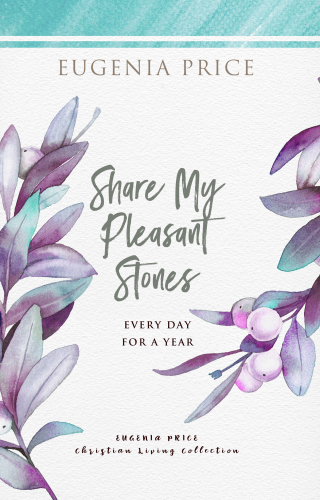 Cover image: Share My Pleasant Stones 9781684425716