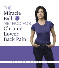 Cover image: The Miracle Ball Method for Chronic Lower Back Pain 9781684425976