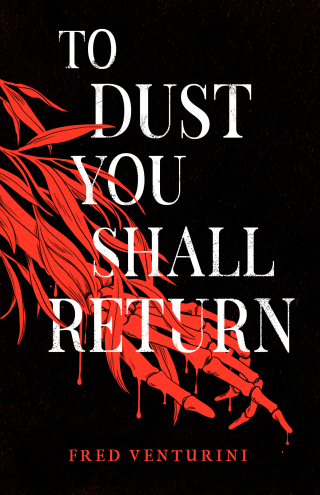 Titelbild: To Dust You Shall Return 9781684426348