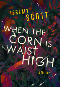 Imagen de portada: When the Corn Is Waist High 9781684426478