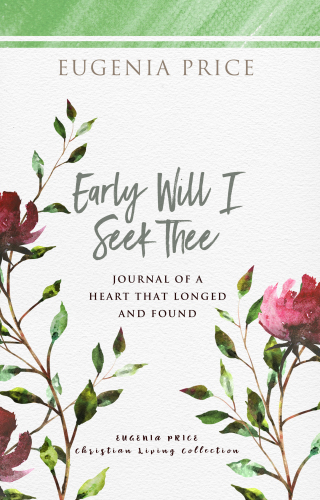 Cover image: Early Will I Seek Thee 9781684426584