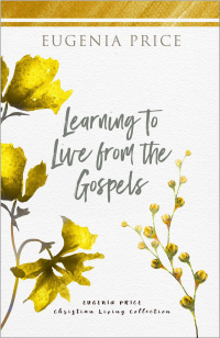 Imagen de portada: Learning to Live From the Gospels 9781684427215