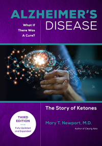 表紙画像: Alzheimer's Disease: What If There Was a Cure 3rd edition 9781684429240