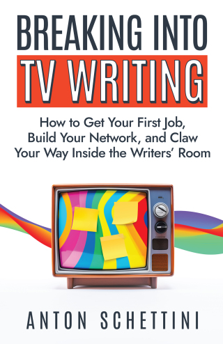 Imagen de portada: Breaking into TV Writing 9781684429868