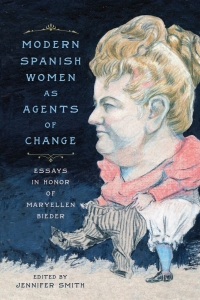 Cover image: Modern Spanish Women as Agents of Change 9781684480326