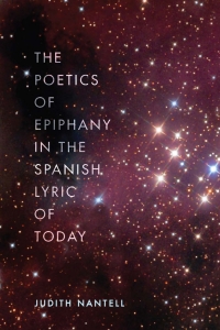 Omslagafbeelding: The Poetics of Epiphany in the Spanish Lyric of Today 9781684481583