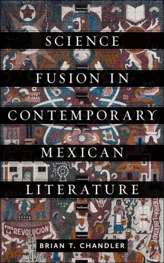 Cover image: Science Fusion in Contemporary Mexican Literature 9781684485192