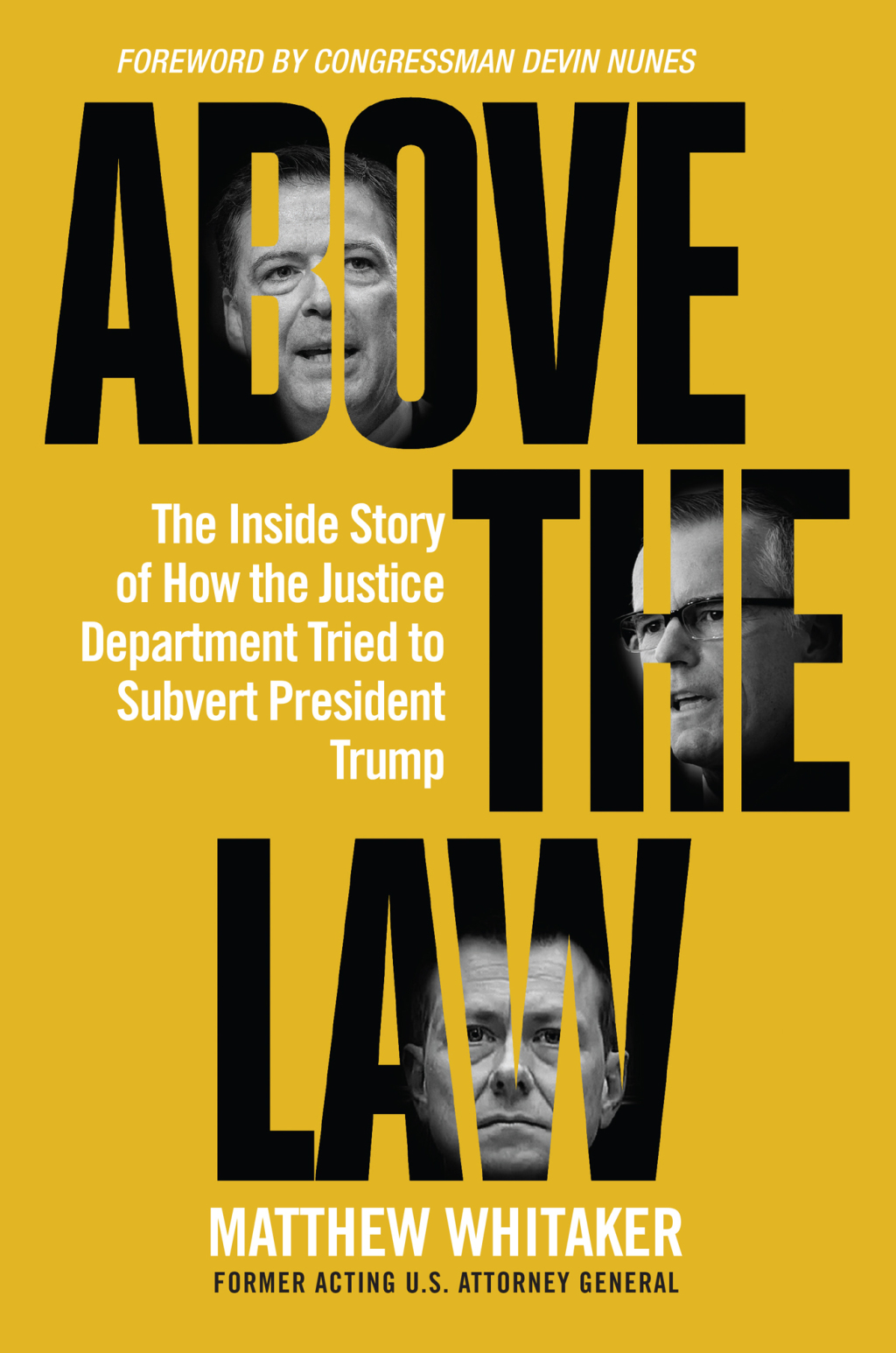 Above the Law The Inside Story of How the Justice Department Tried to Subvert President Trump