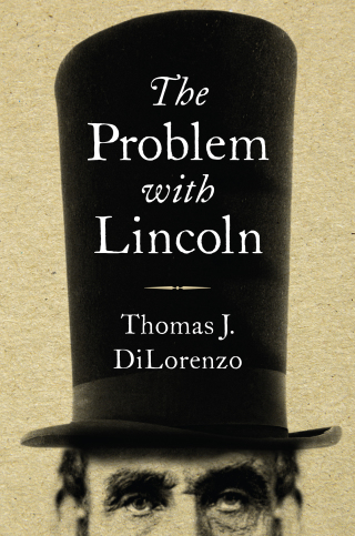 Cover image: The Problem with Lincoln 9781684510184