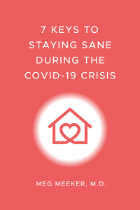 Cover image: 7 Keys to Staying Sane During the COVID-19 Crisis