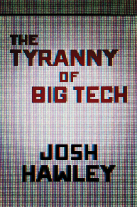 Cover image: The Tyranny of Big Tech 9781684512393