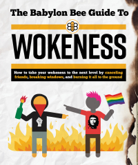Cover image: The Babylon Bee Guide to Wokeness 9781684512713