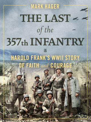 Cover image: The Last of the 357th Infantry 9781684512454