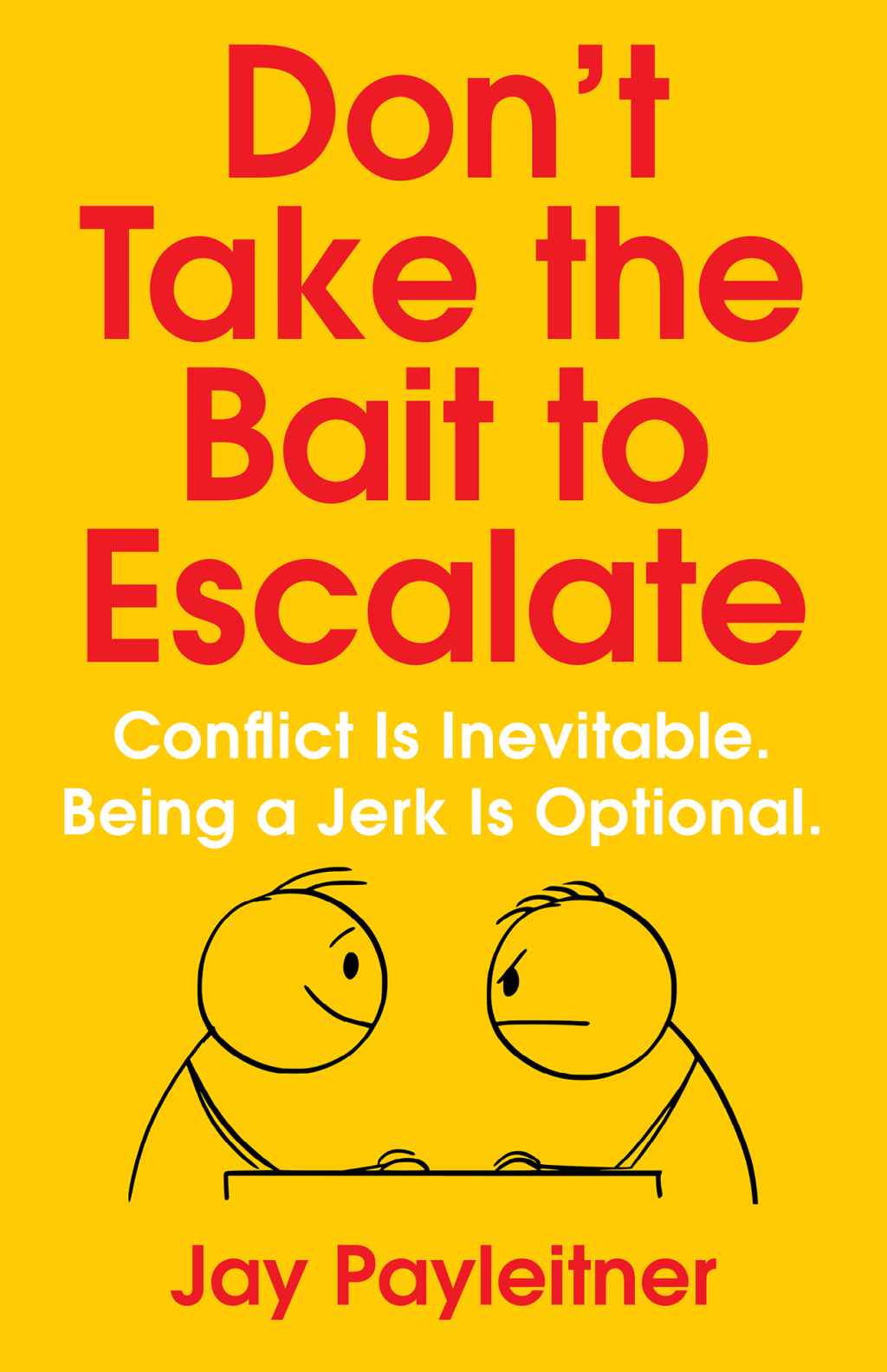 Dont Take the Bait to Escalate eBook