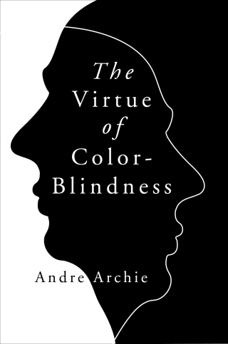 Cover image: The Virtue of Color-Blindness 9781684513093