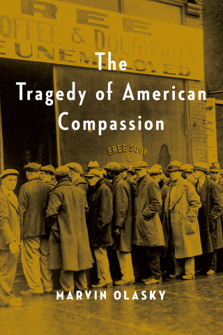 Cover image: The Tragedy of American Compassion 9781684514168