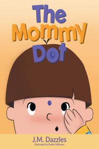 Cover image: The Mommy Dot 9781684561087