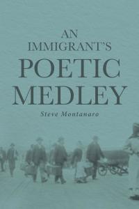 Cover image: An Immigrant's Poetic Medley 9781684565559