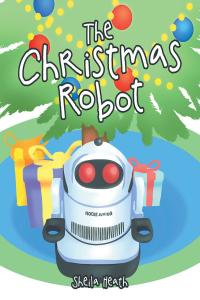 Imagen de portada: The Christmas Robot 9781684565771