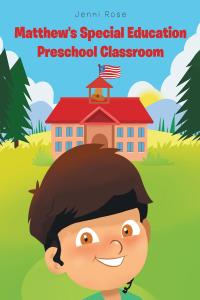 Cover image: Matthew's Special Education Preschool Classroom 9781684565801