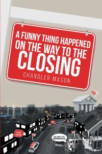 Imagen de portada: A Funny Thing Happened on the Way to the Closing 9781684567850