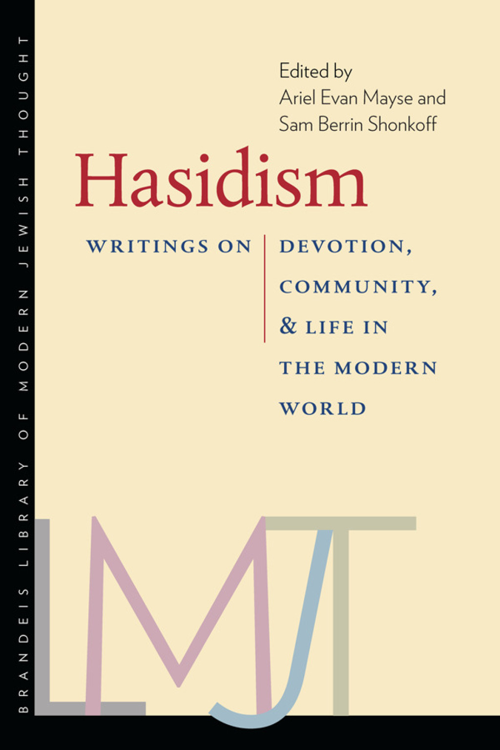 Hasidism Writings on Devotion, Community, and Life in the Modern World