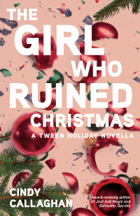 Imagen de portada: The Girl Who Ruined Christmas 9781684631155
