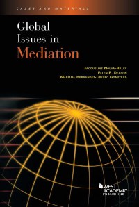 Cover image: Nolan-Haley, Deason, and Gonstead's Global Issues in Mediation 1st edition 9781683286196