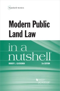 Cover image: Glicksman's Modern Public Land Law in a Nutshell 5th edition 9781683283577
