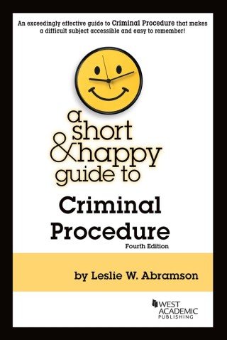 Cover image: Abramson's A Short & Happy Guide to Criminal Procedure 4th edition 9781684676934