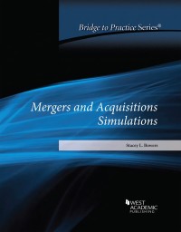 Cover image: Bowers's Mergers and Acquisitions Simulations: Bridge to Practice 1st edition 9781684672325