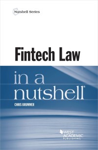 Cover image: Brummer's Fintech Law in a Nutshell 1st edition 9781640208353