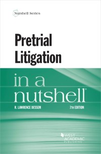 Cover image: Dessem's Pretrial Litigation in a Nutshell 7th edition 9781684677443