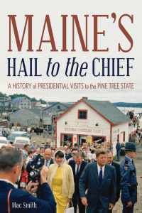 Omslagafbeelding: Maine's Hail to the Chief 9781684750122