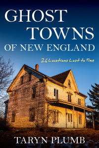 Cover image: Ghost Towns of New England 9781684750160