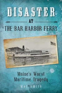 Cover image: Disaster at the Bar Harbor Ferry 9781684750498