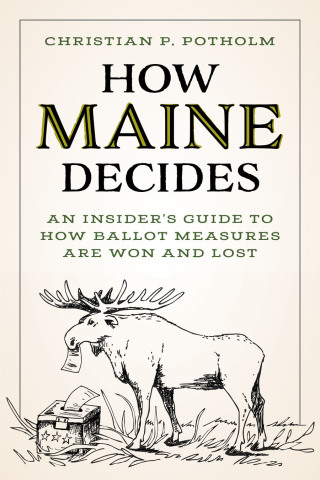 Cover image: How Maine Decides 9781684752065