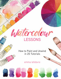 Cover image: Watercolour Lessons 9781684810079