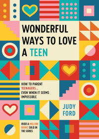 表紙画像: Wonderful Ways to Love a Teen 9781684810222