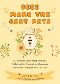 Imagen de portada: Bees Make the Best Pets 9781684810550
