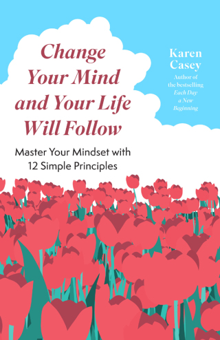 Cover image: Change Your Mind and Your Life Will Follow 2nd edition 9781684811007