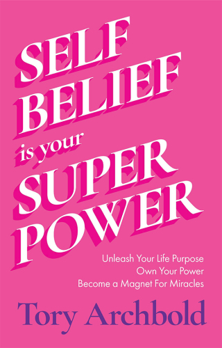 Cover image: Self-Belief Is Your Superpower 9781684811564