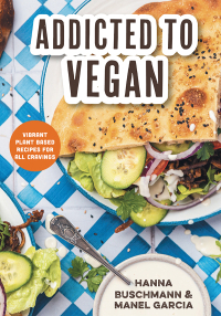 Cover image: Addicted to Vegan 1st edition 9781684813292