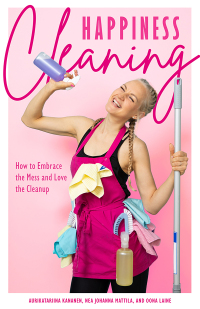 Cover image: Happiness Cleaning 1st edition 9781684813339