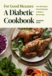 表紙画像: For Good Measure: A Diabetic Cookbook 1st edition 9781684813391