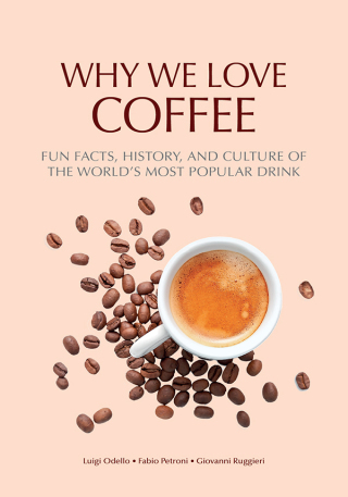 Titelbild: Why We Love Coffee 1st edition 9781684813841