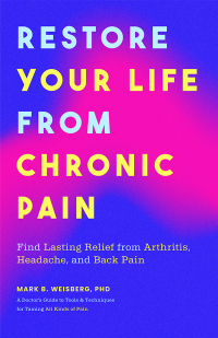 Cover image: Restore Your Life from Chronic Pain 1st edition 9781684814220