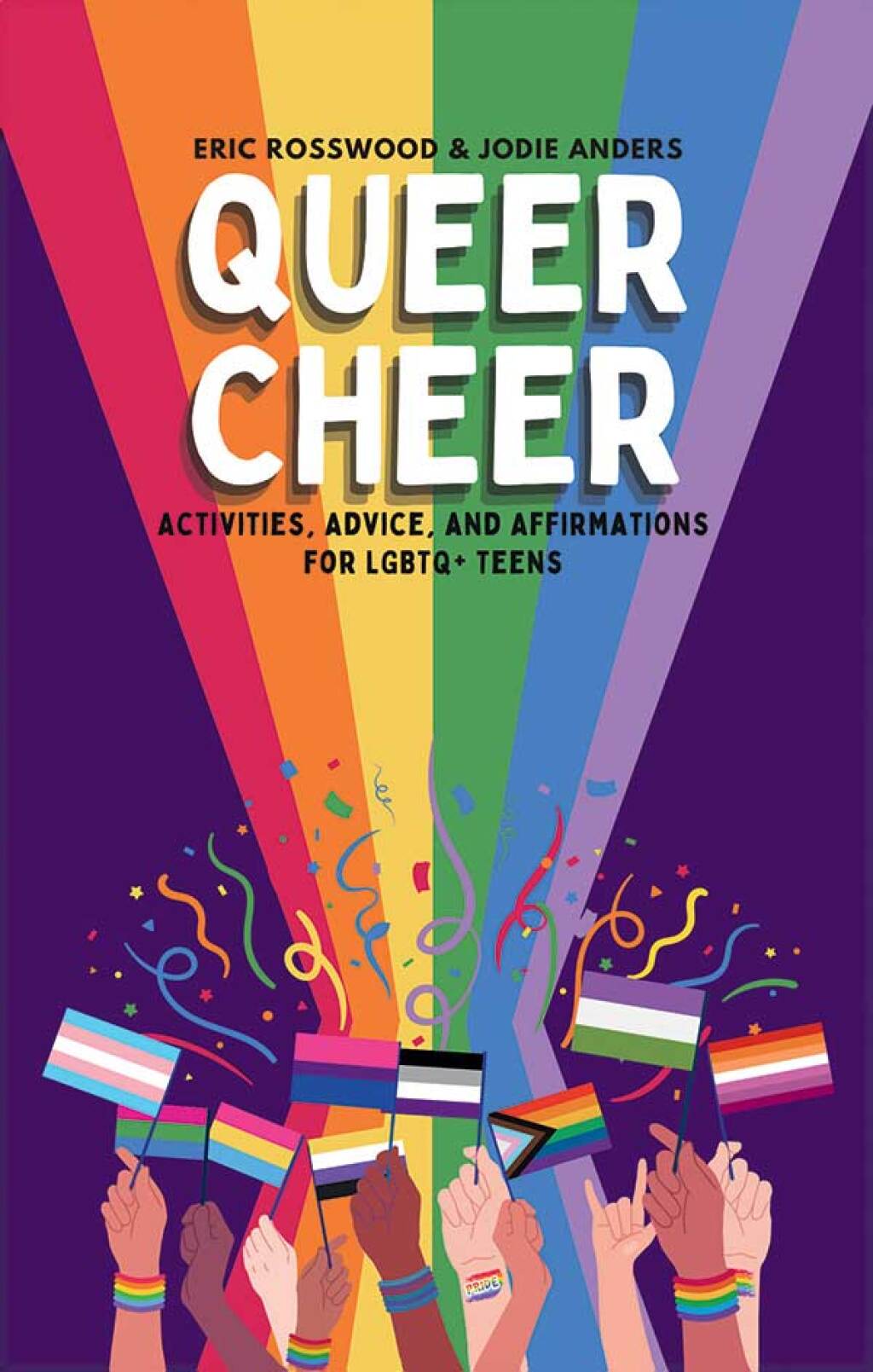 Queer Cheer Activities, Advice, and Affirmations for LGBTQ+ Teens (LGBTQ+ Issues Facing Gay Teens and More)